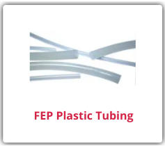FEP Plastic Tubing